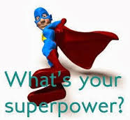 whats your superpower